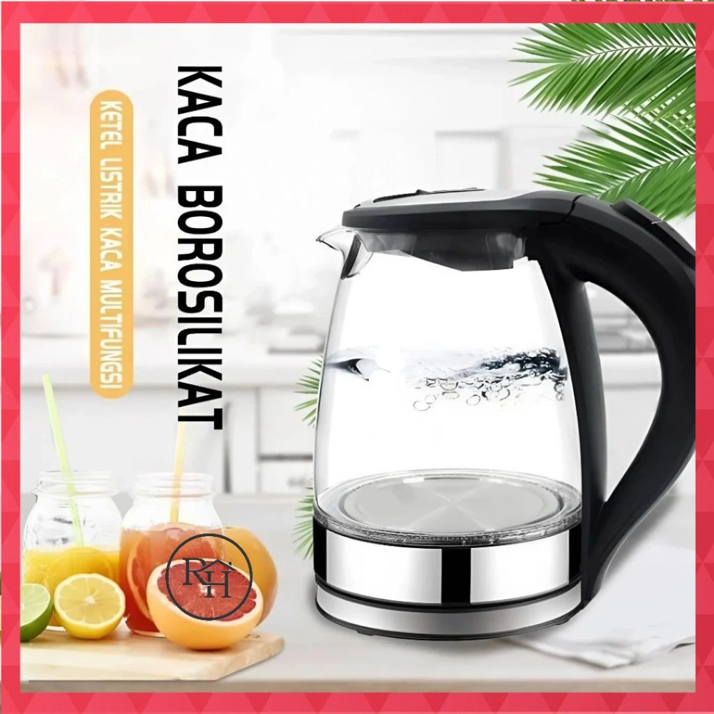 [RH] Teko Elektrik Kettle 2L Kaca Stainless / Pemanas Air Electric Otomatis Borosilicate Anti Panas