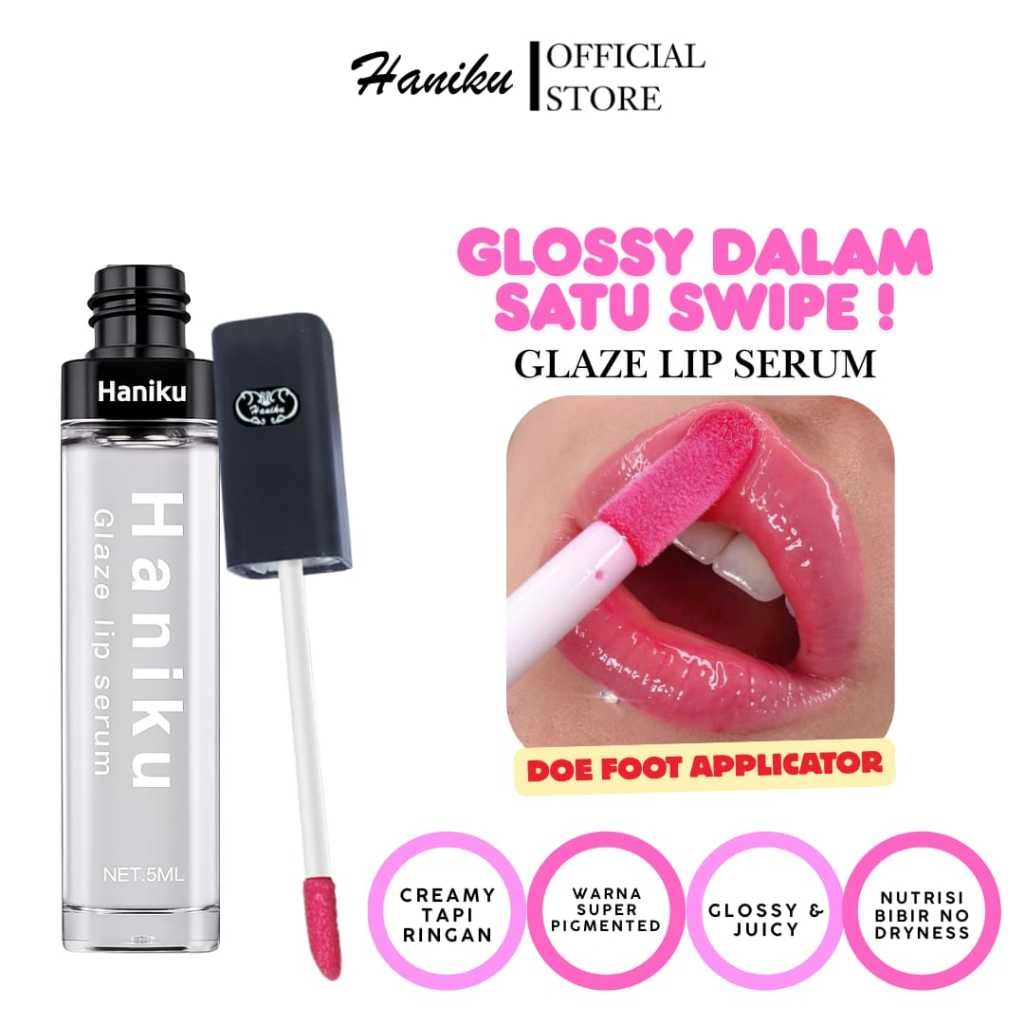 Haniku Collection Glaze Lip Serum 6ml - BPOM Approved Lip Gloss