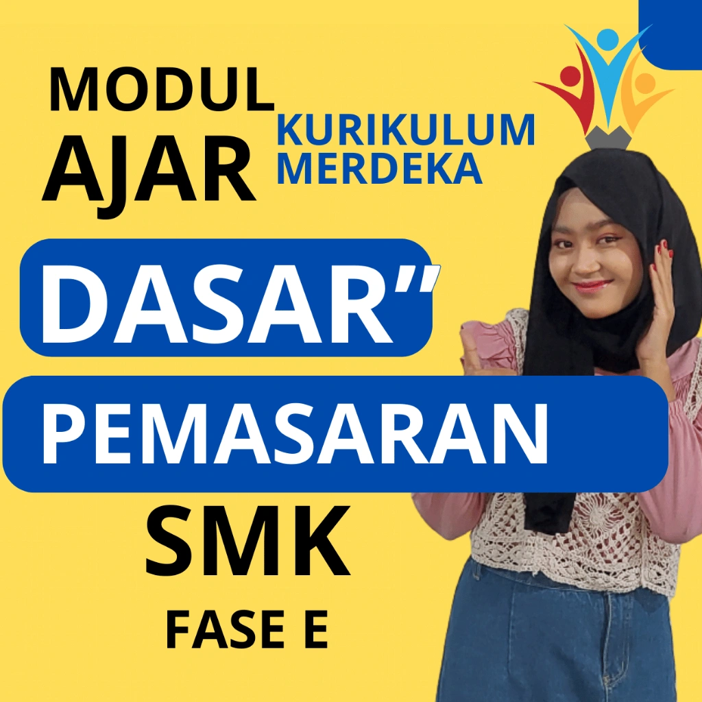 MODUL AJAR DASAR-DASAR PEMASARAN KELAS 10 KURIKULUM MERDEKA SMK