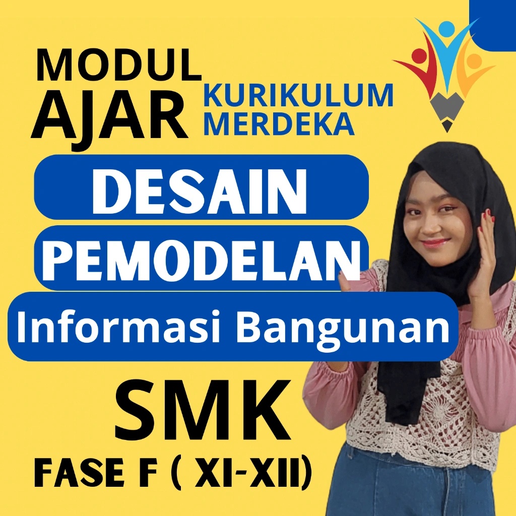 MODUL AJAR SMK Desain Pemodelan Dan Informasi Bangunan FASE F ( KELAS 11 12 ) KURIKULUM MERDEKA