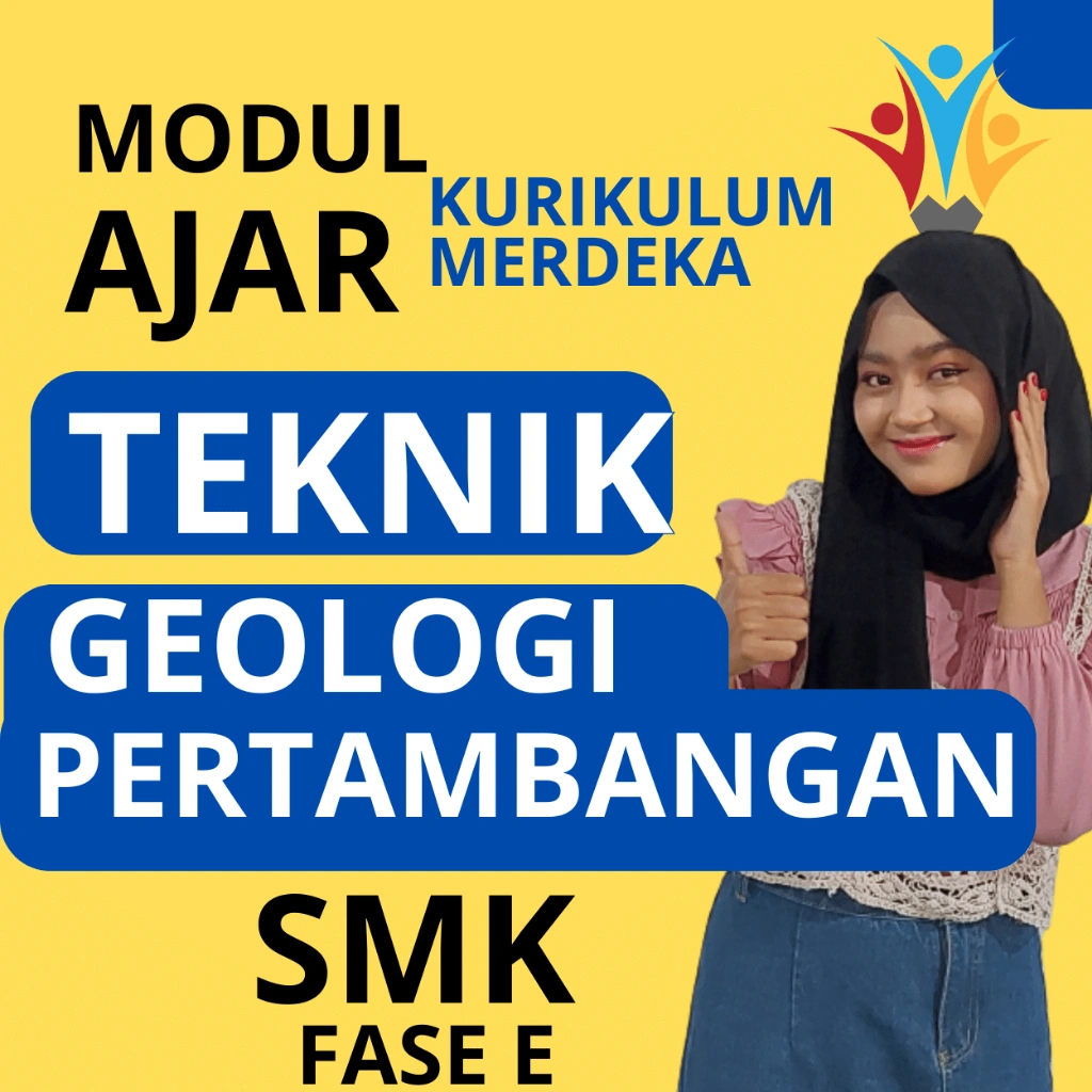 MODUL AJAR DASAR" TEKNIK GEOLOGI PERTAMBANGAN KELAS 10 KURIKULUM MERDEKA SMK