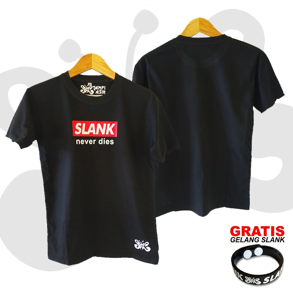 SLANK NEVER DIES - LENGAN PENDEK - 100% ORIGINAL MADE IN SLANKERS - BAJU SLANK - KAOS SLANK - TAMPIA