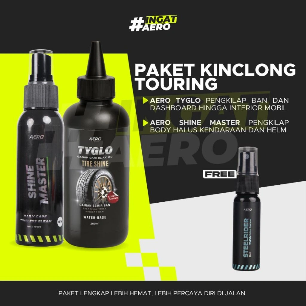 Aero Paket Kinclong Touring Pengkilap kendaraan dan Semir Ban Free Parfum Helm (Aero Shine Master & Aero Tyglo & free Steel Rider parfum helm)