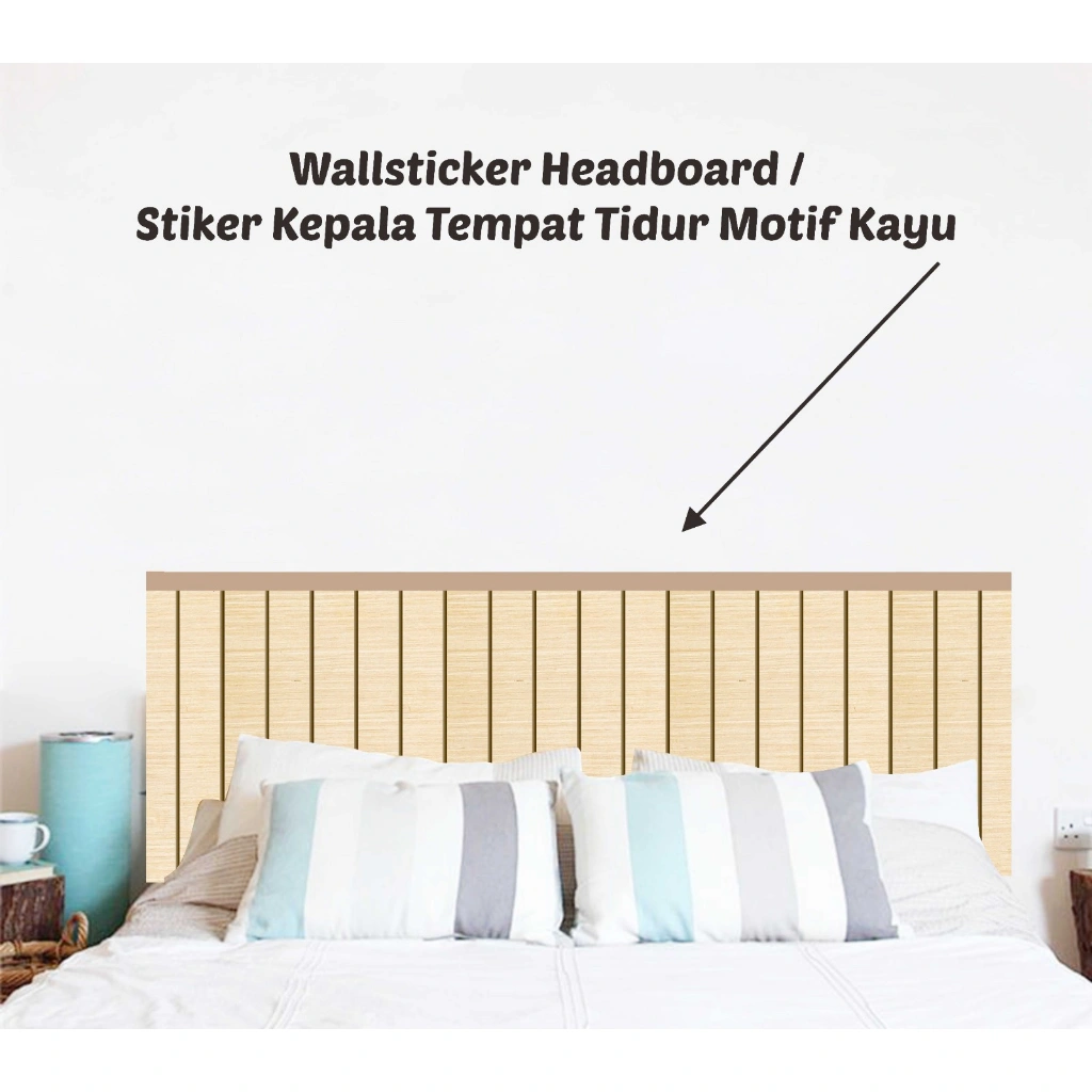 WALLSTICKER HEADBOARD STICKER KEPALA TEMPAT TIDUR MOTIF KAYU