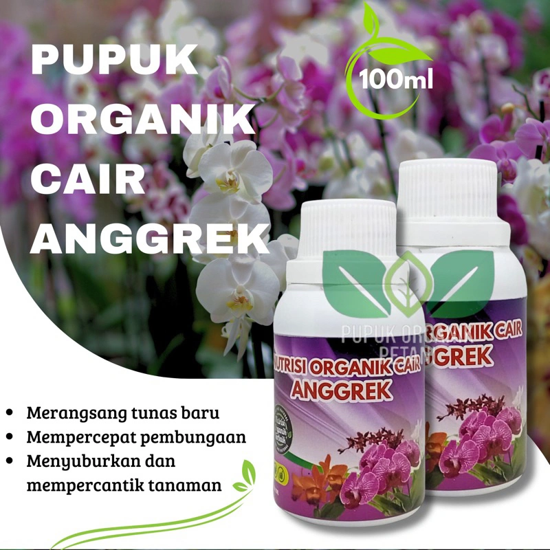 Pupuk oragnik cair penyubur tanaman anggrek kemasan 100 ml mempercepat pertumbuhan tunas dan bunga