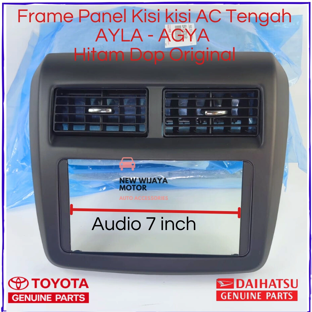 FRAME PANEL AYLA - AGYA ORIGINAL HITAM DOP Audio 7 Inc