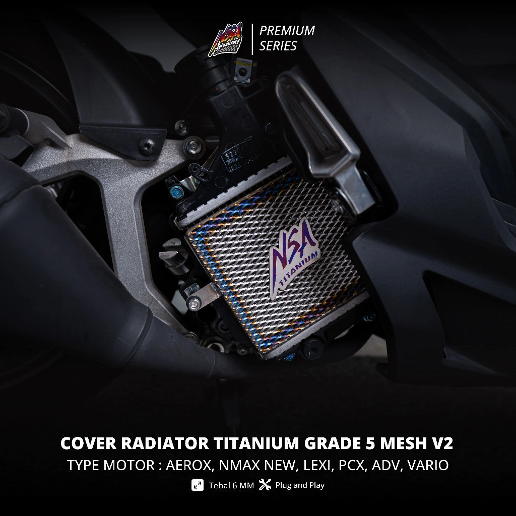 NSA PREMIUM SERIES COVER RADIATOR TITANIUM MESH V2 VARIO, AEROX, PCX, ADV, NMAX TITANIUM GRADE5