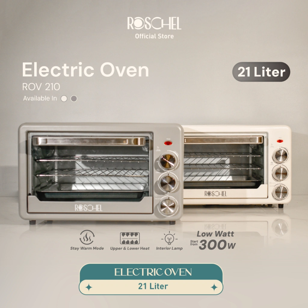 [SPECIAL LIVE CICIMAKSAN] Roschel Electric Oven Low Watt 2x300 W Atas Bawah Kapasitas 21L Stay Warm Function Menghangatkan with Interior Lamp Hemat Listrik Pemanas Ganda Stainless Steel Pemanggang Kue Toaster Multifungsi ROV-210/ROV 210/ROV210