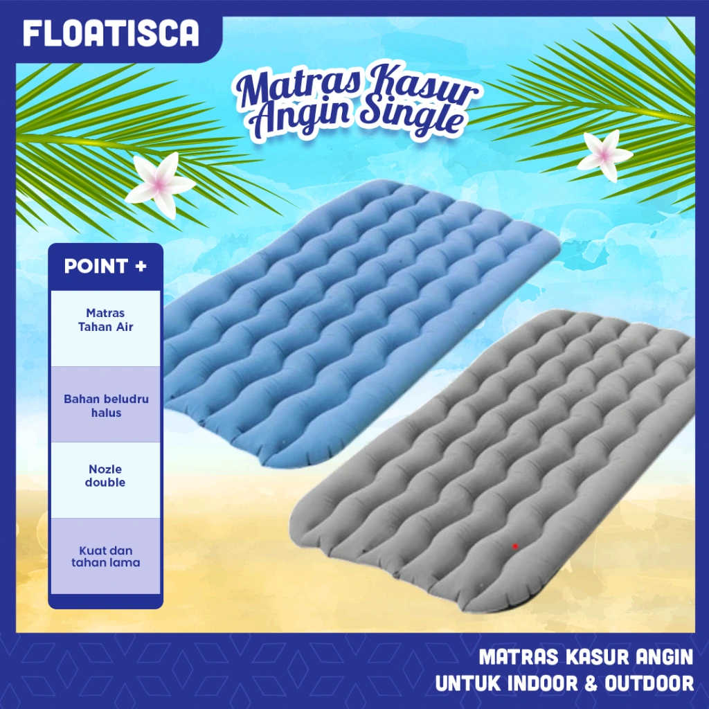 Floatisca Matras Kasur Pompa Angin Tiup Inflatable Camping Treveling Outdoor Bed Tidur Mattress