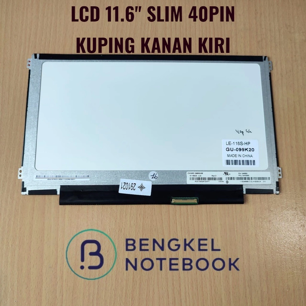 LCD 11.6 LED HP Mini slot kanan 40pin kuping kiri kanan B116XW01 V.0 HP Pavilion DV11 Asus 1225 X201E X202E X200MA X200CA X202E X201E S200E X202 X201 X131E Lenovo S215 S210