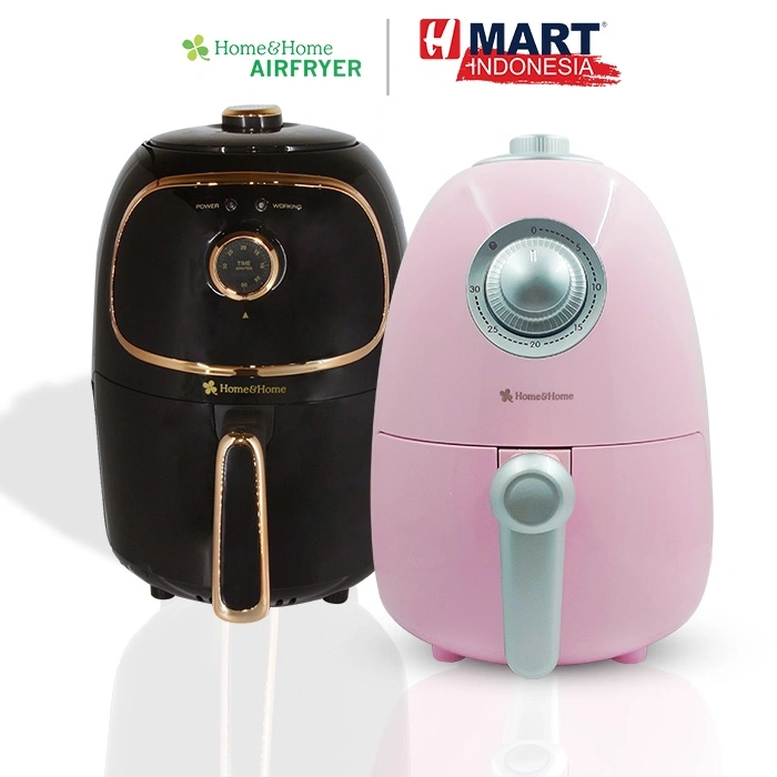 Home & Home Air Fryer – Alat Goreng & Memasak Tanpa Minyak