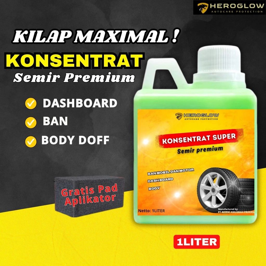 Heroglow Konsentrat Semir 1Liter Pengkilap Ban Dashboard Jok & Body Doff Mobil Premium