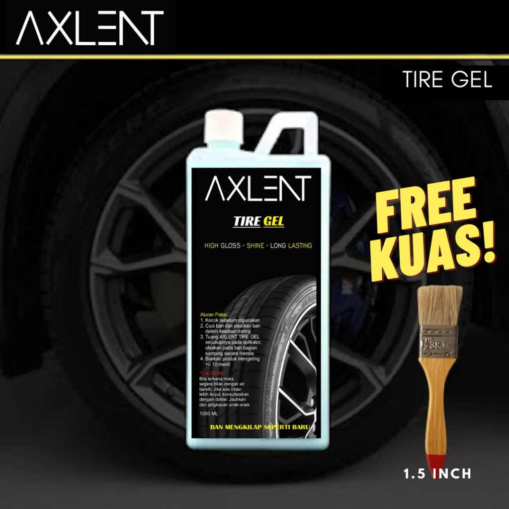 Semir Ban Mobil Motor AXLENT TIRE GEL Berkualitas Isi 1 Liter 1000 ml