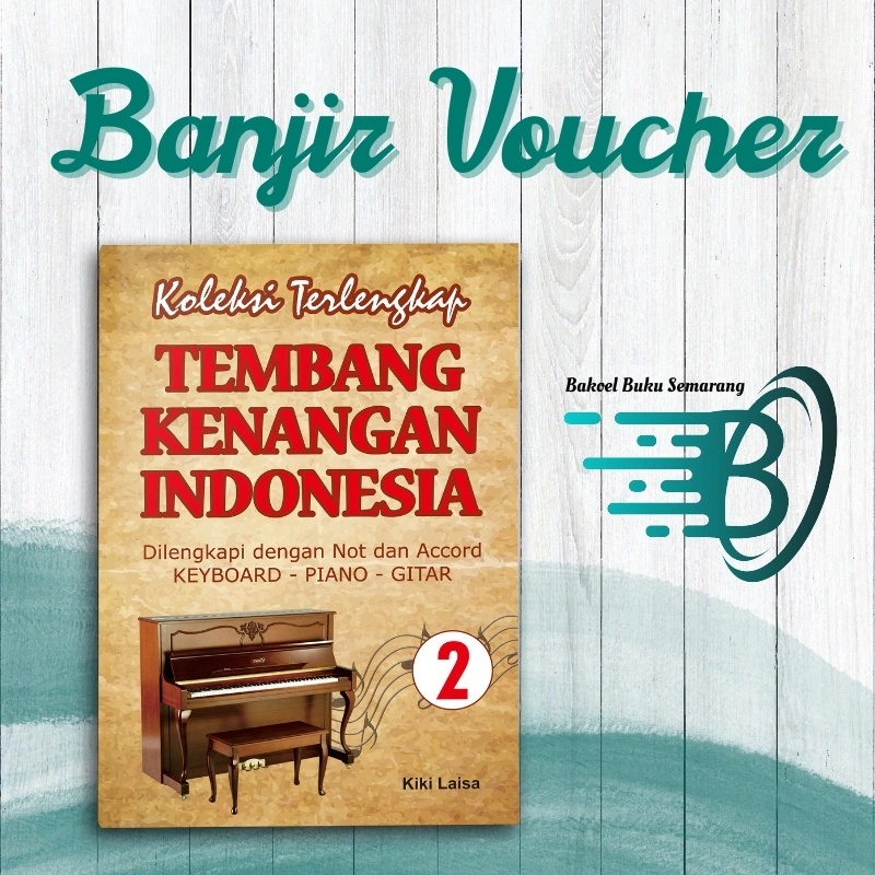 Buku Musik Koleksi Terlengkap Tembang Kenangan Indonesia 2 Partitur Not Balok dan Angka Bisa Dimainkan Dengan Piano, Keyboard Maupun Gitar