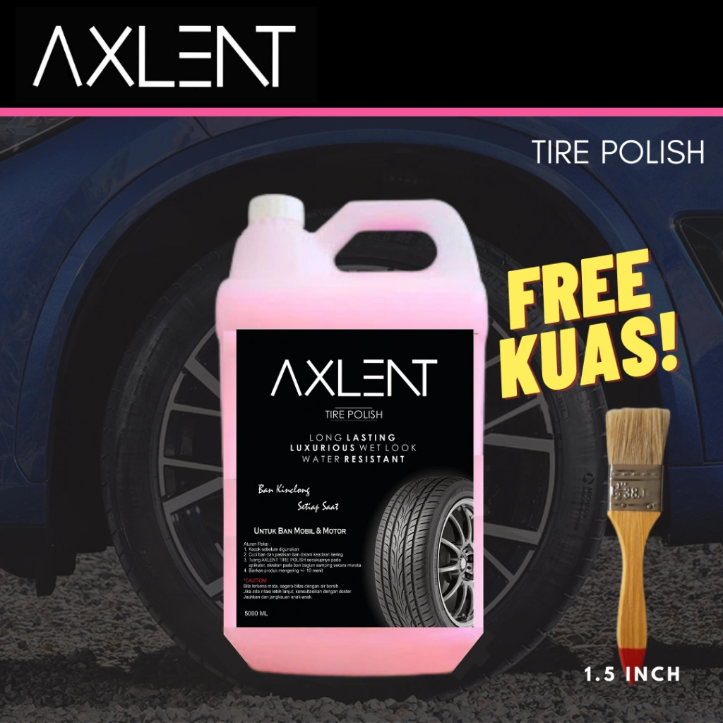 Semir Ban AXLENT TIRE POLISH Kualitas Premium Isi 5 Liter 5000 ml