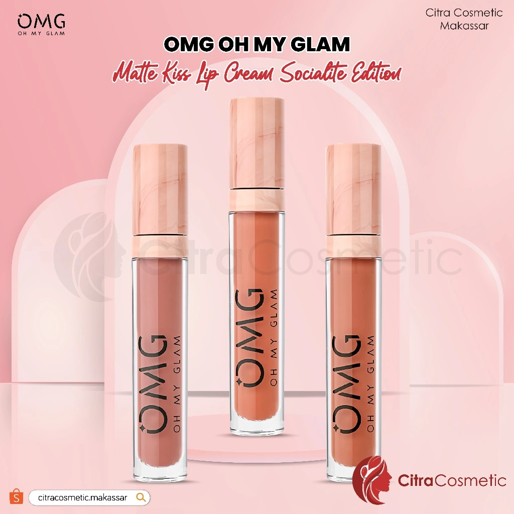 Omg Oh My Glam Matte Kiss Lip Cream Socialite Edition 18 LUXE