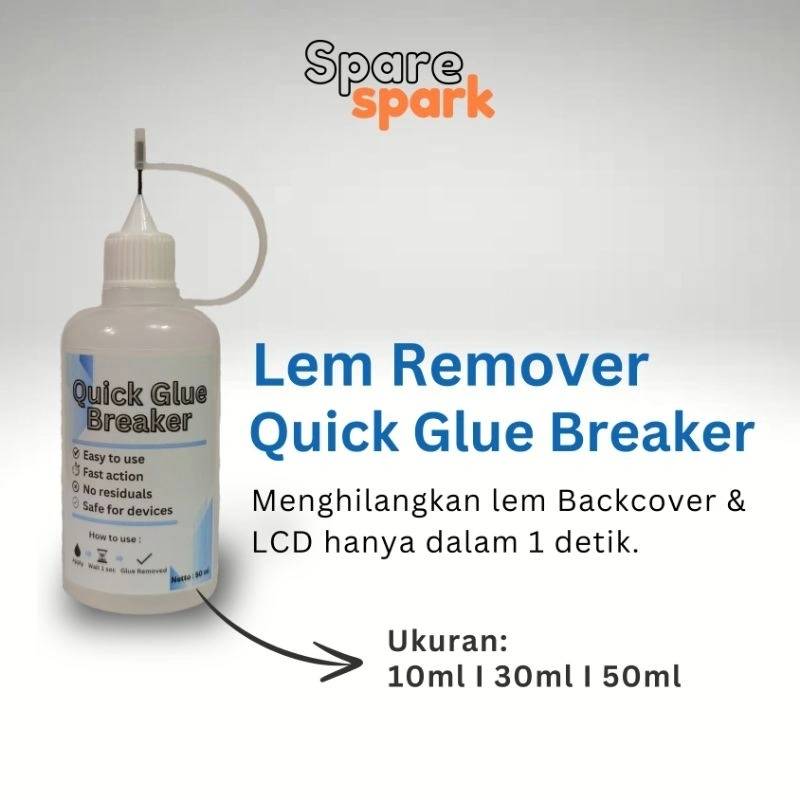 Quick Glue Breaker - 10ml 30ml 50ml Glue Remover Lcd Backcover