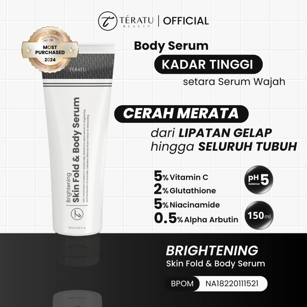 [FLASH SALE] TERATU BEAUTY Brightening Skin Fold & Body Serum - 150 ml (Krim Pencerah Lipatan Ketiak Selangkangan Bokong Pemutih Ketiak)