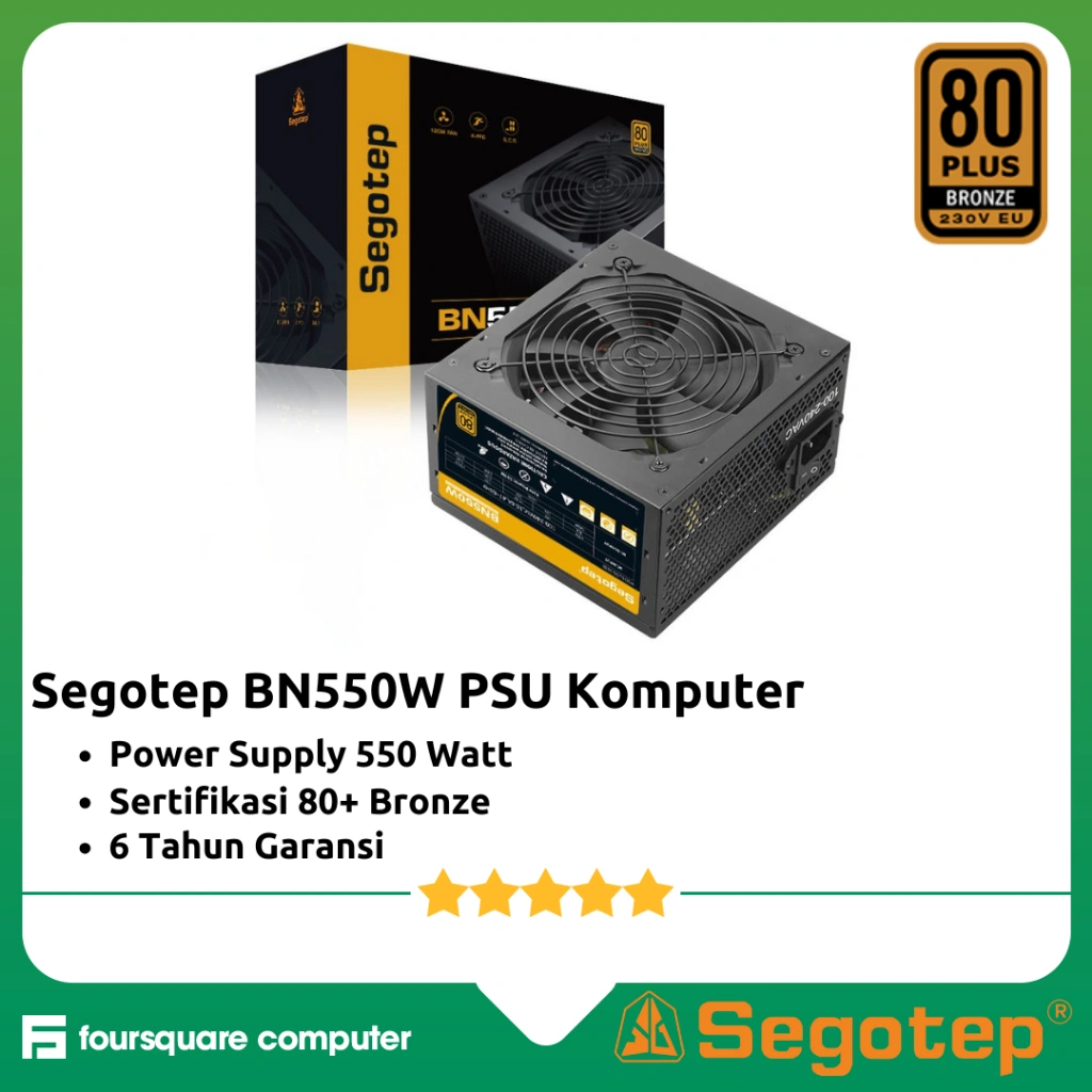 Segotep BN550 PSU 550W 80+ Bronze | Power Supply Komputer BN550W 550 Watt Resmi
