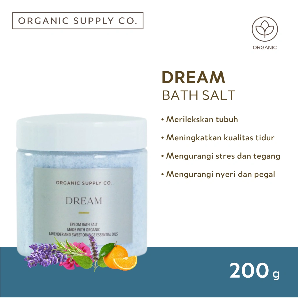 Dream Bath Salt | Epsom Salt dengan Essential Oil Alami | Garam Berendam Aromaterapi untuk Relaksasi, Insomnia & Menenangkan Pikiran | Magnesium Sulfate USP | Dengan Lavender & Geranium | Organic Supply Co.