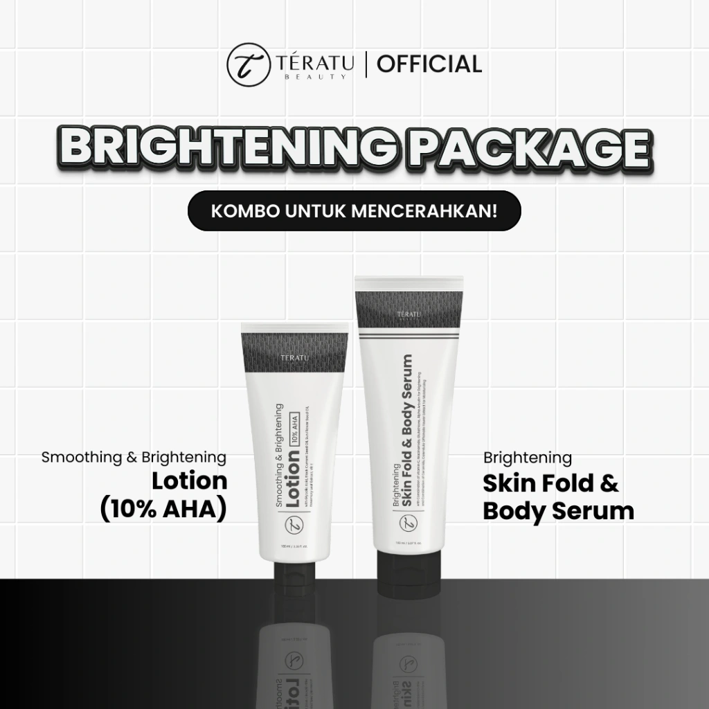 TERATU BEAUTY Paket Pencerah Badan & Lipatan + Exfomoist (Brightening Skin Fold & Body Serum / Daily Calm Soothe Skin Moisturizer + Smoothing & Brightening Lotion 10% AHA)