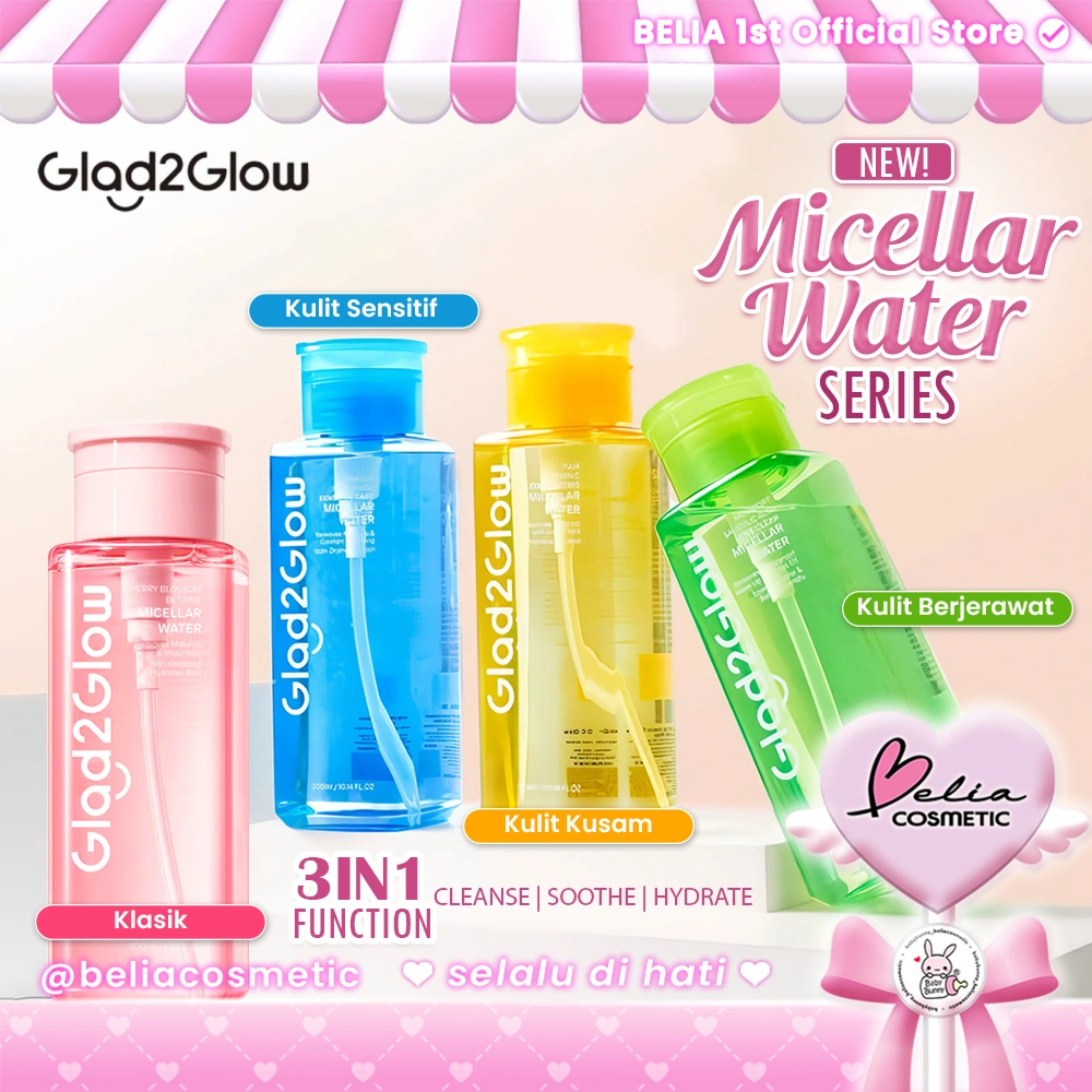 [ BELIA ] GLAD2GLOW Micellar Water 300ml | Pembersih Wajah MakeUp Remover Cleansing Water