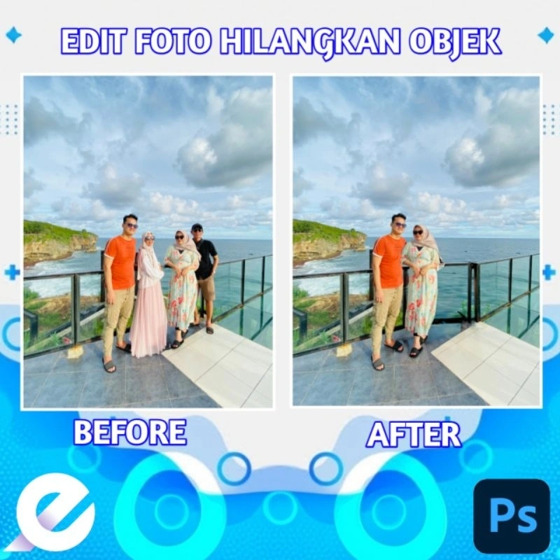 JASA EDIT FOTO HILANGKAN OBJEK/ EDIT FOTO GABUNGKAN OBJEK