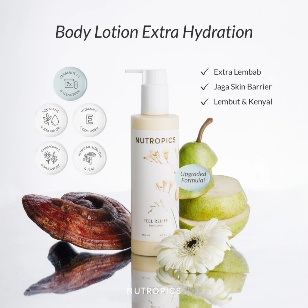 NEW FORMULA! Nutropics Feel Relief Body Lotion 250ml |Melembabkan | Moisturizing | Nourishing | Revitalizing | Collagen | Hyaluronic Acid | Adaptogen | Reishi | Lotion Wangi | Wangi Seperti Parfum | Wangi Parfum Mewah | Body Care Murah | Body Care Wangi |