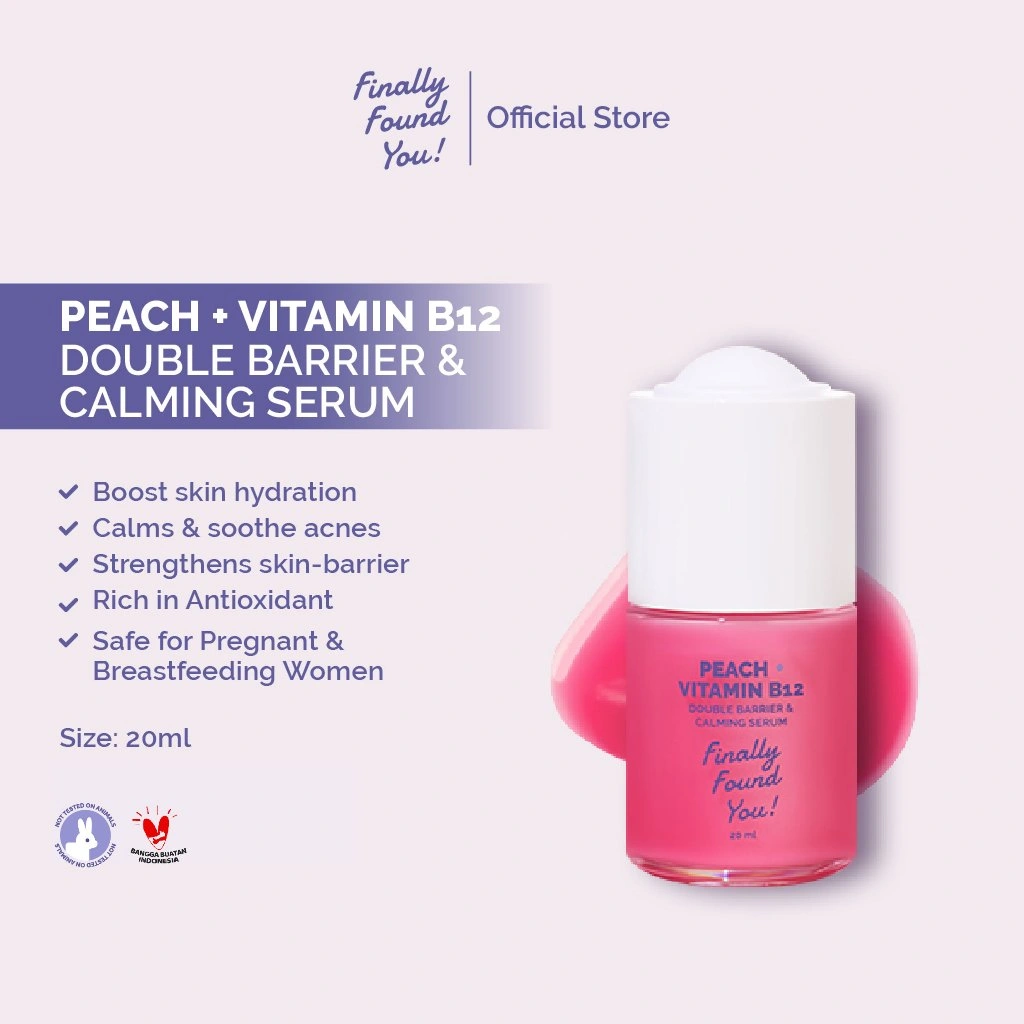 Finally Found You! PEACH + VITAMIN B12 Double Barrier & Calming Serum Untuk Menghidrasi, Merawat, Menenangkan Kulit dan Skin Barrier 20ml