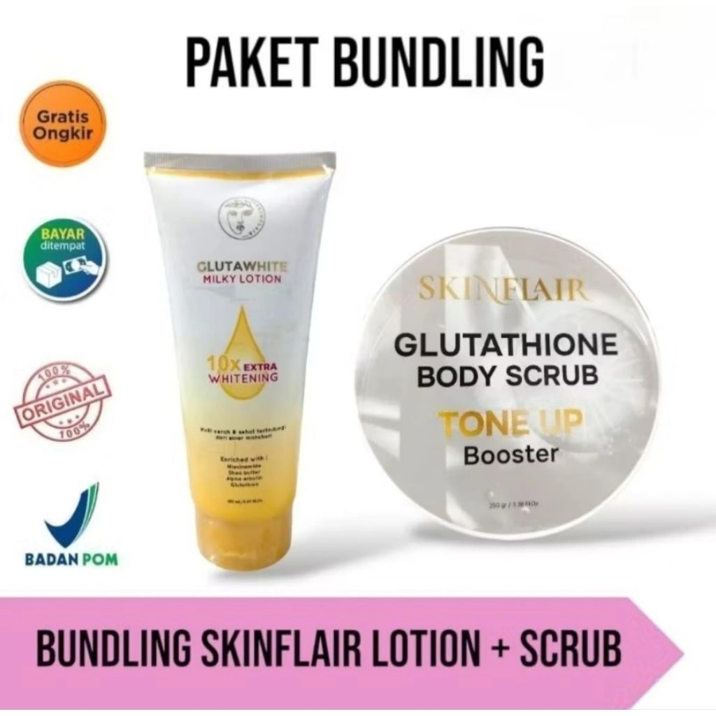 Skinflair Bundling Lotion & Scrub Glutawhite Milky Body Lotion Body Scrub Skinflair Tonr Up Booster Mecerahkan Tubuh BPOM