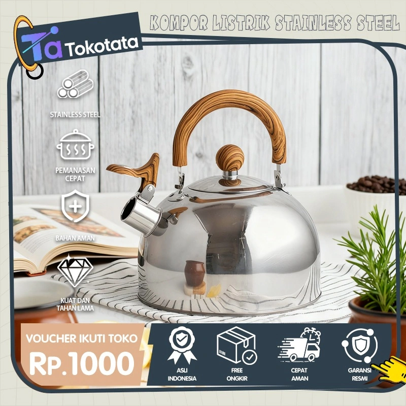 Tokotata Teko Bunyi 2.5 Liter Teko Pemanas Air WHISTLING KETTLE FULL STAINLESS Teko siul