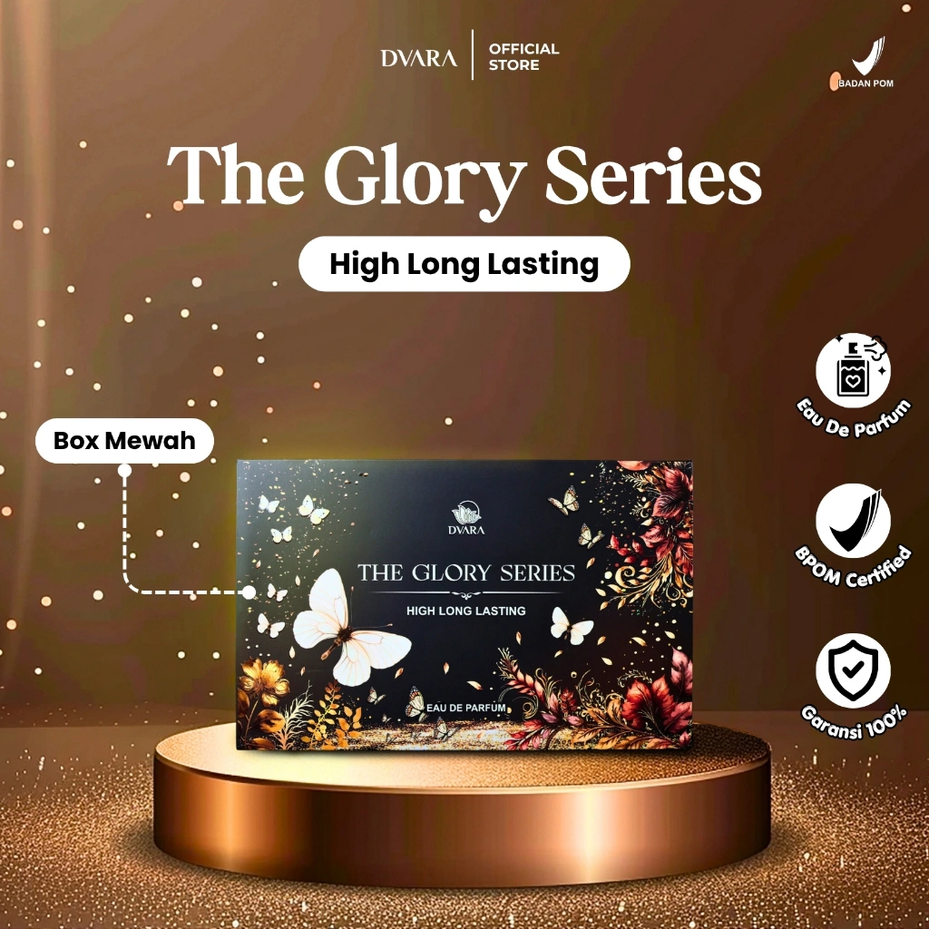 NEW LAUNCHING THE GLORY SERIES HIGH LONG LASTING BY DVARA PARFUME WANGI TAHAN LAMA MEWAH EAU DE PARFUM