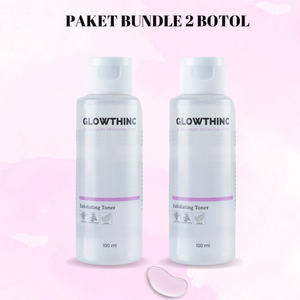 2 Botol Glowthinc Exfoliating Toner – Flek Hitam & Wajah Kusam, Bantu Bikin Kulit Lebih Cerah