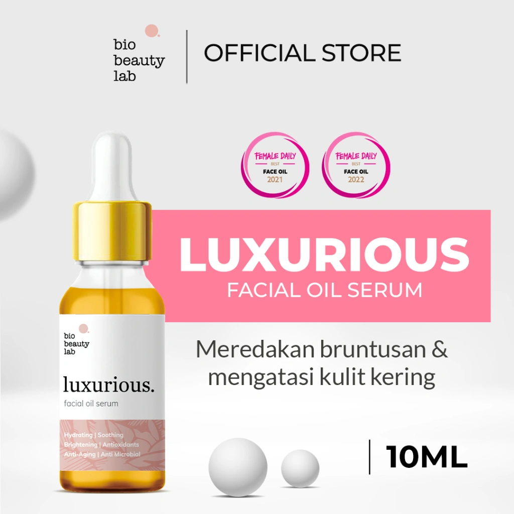 Bio Beauty Lab Luxurious Facial Oil Serum 10ml | Oil Serum Melembabkan Wajah Menghidrasi Kulit Menutrisi Kulit Memperbaiki Skin Barrier