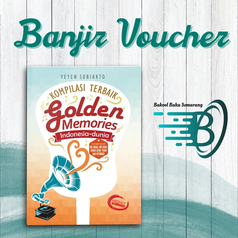 Buku Musik dan Lagu Kompilasi Terbaik Golden Memories Indonesia Partitur Not Balok dan Angka Bisa Dimainkan Dengan Piano, Keyboard Maupun Gitar