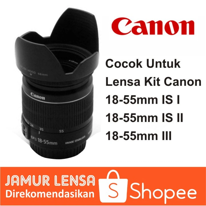 Lenshood Lensa Kit Canon 1000D 1100D 1200D 1300D 1500D 3000D 4000D 450D 500D 550D 600D 650D 700D 750D 800D 60D 70D Lens Hood