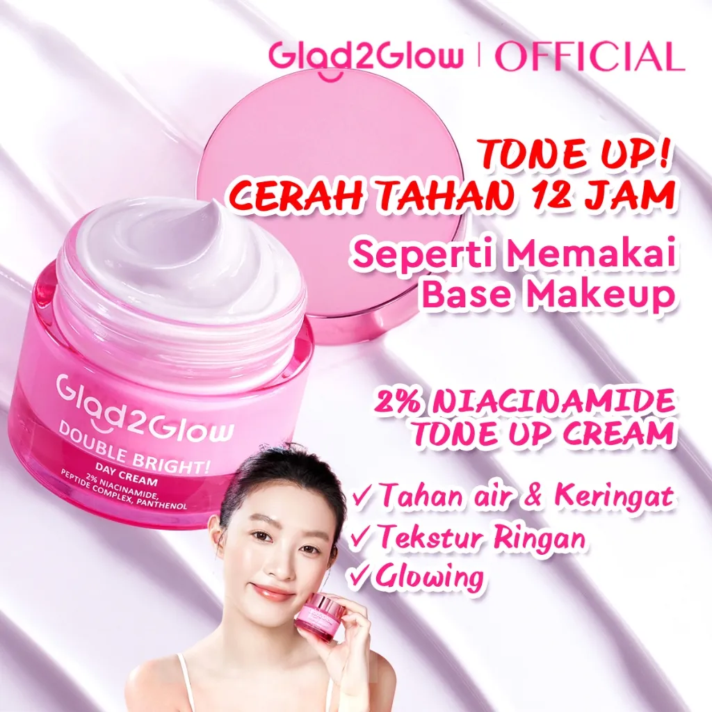 Glad2Glow Double Bright Tone up Cream Day Cream Cerah Instan Niacinamide Moisturizer brightening wajah pemutih wajah day cream Night Cream whitening skincare glowing BB cream Mencerahkan warna halus g2glow official store