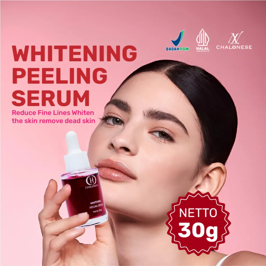 [CHALONESE] WHITENING PEELING SERUM 30Gr Mampu Mengeksfoliasi Sel Kulit Mati dan Mampu Mencerahkan Wajah