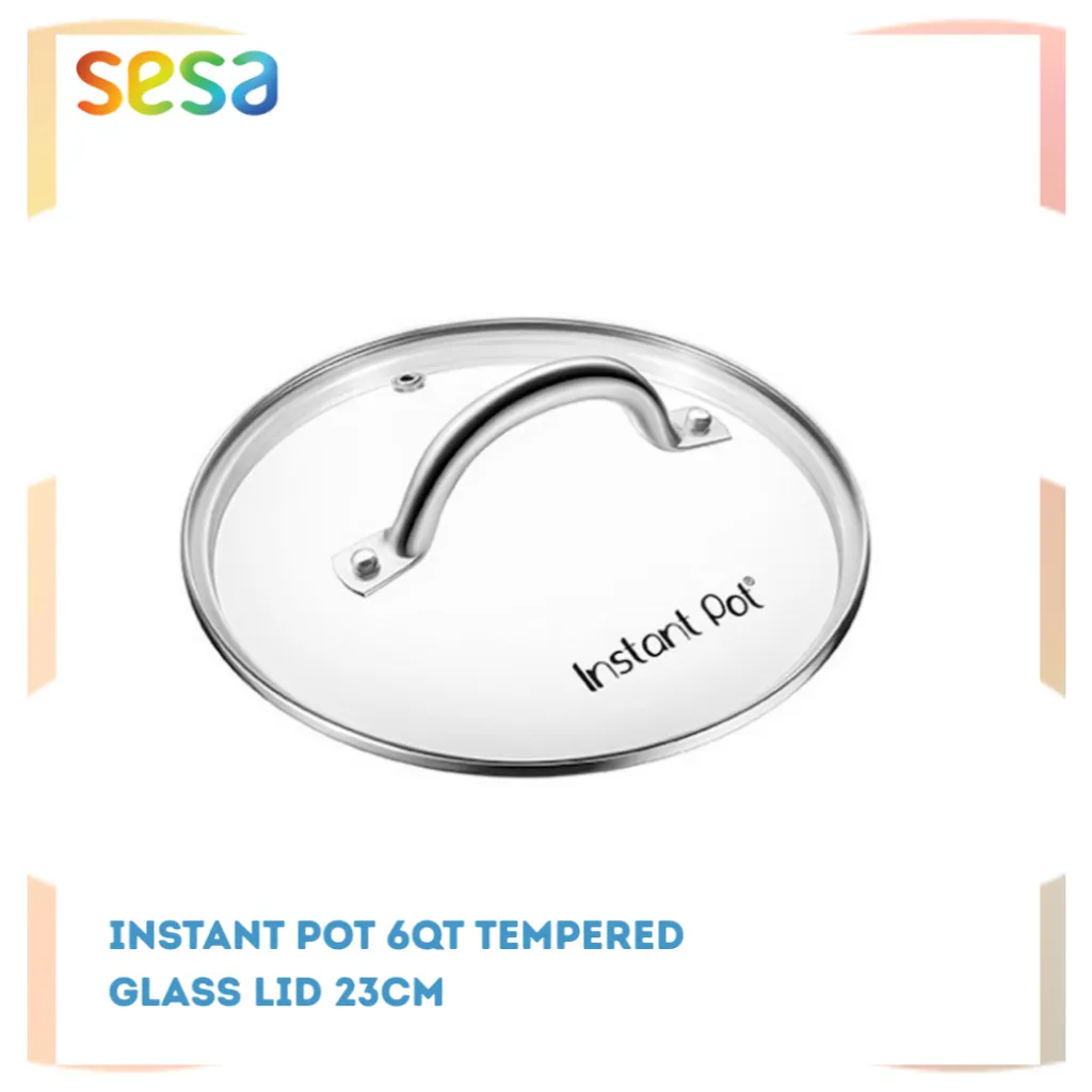 Tutup Panci Kaca 23 cm – Lid Tempered Instant Pot 6Qt  - Tahan Panas