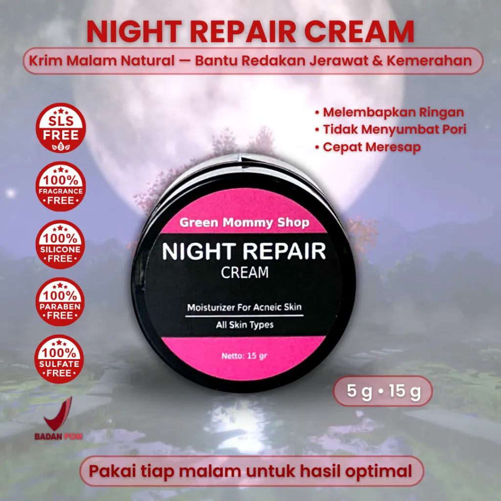 Night Repair Cream Anti Jerawat & Pelembab Malam Kulit Sensitif | Green Mommy Shop BPOM 5gr 15gr