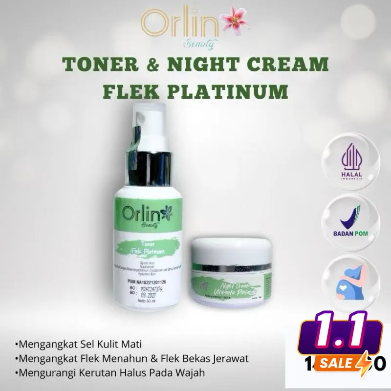 Paket Hemat Toner + Night Cream Flek Platinum Orlin Beauty Skincare Mencerahkan Wajah Mengencangkan Kulit Memudarkan Flek Hitam Skincare Bpom