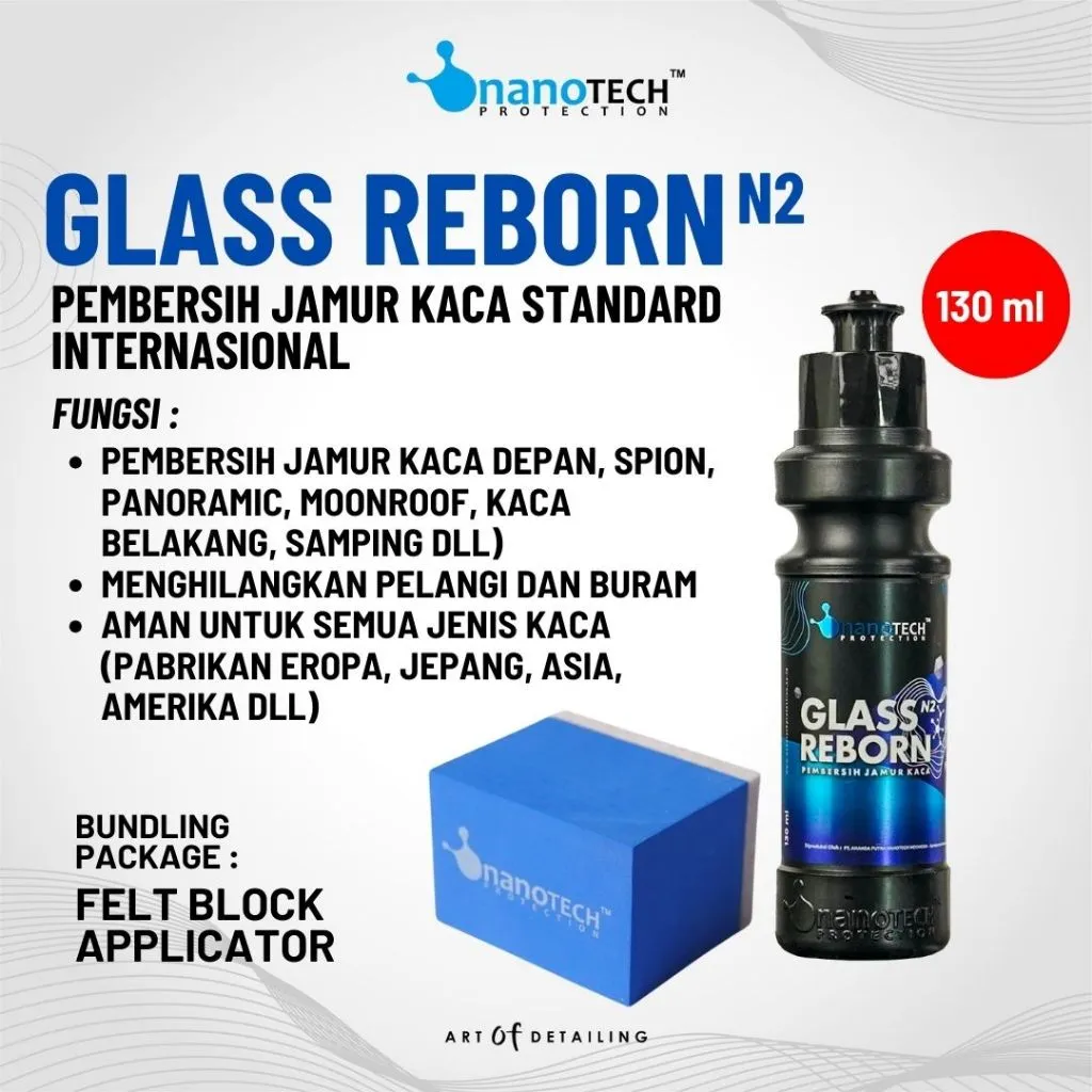 GLASS REBORN + APPLICATOR FELT BLOCK - Obat Polish Jamur Kaca Mobil - nanoTECH PROTECTION - Pembersih Jamur Kaca Mobil Eropa Jepang Built Up Spion - Penghilang Jamur Kaca - Glass Polish - Glass Compound - Glass Scrub - Glass Renew