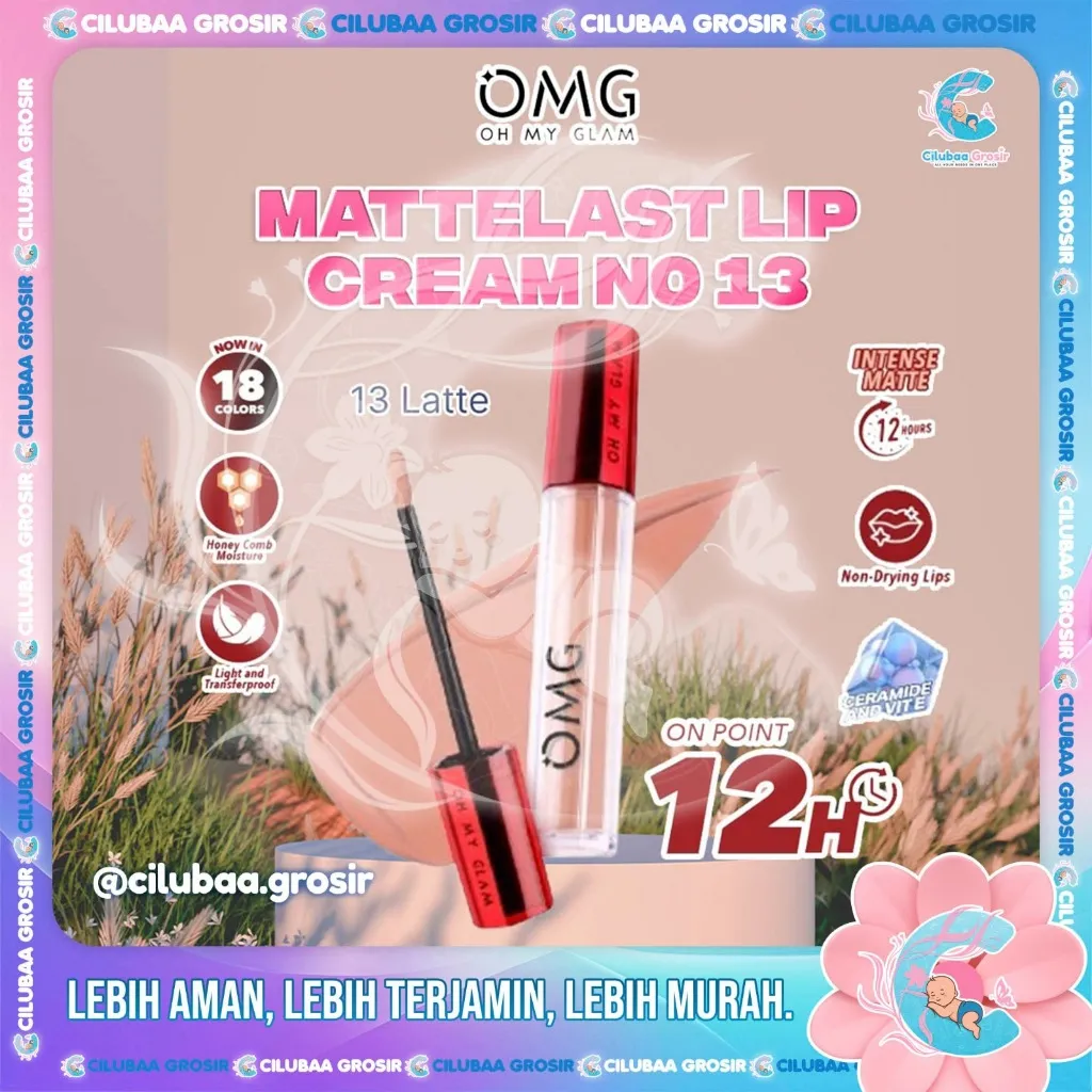 OMG OH MY GLAM Mattelast Lip Cream 13 Latte || Lipstik Lipcream || Matte Dengan Warna Intense || Tahan Lama || Ringan