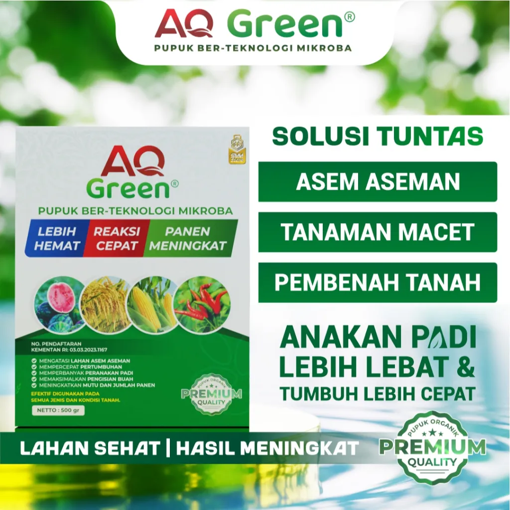 Pupuk Organik AQ GREEN - Untuk Semua Tanaman - Penyubur Tanah - Peningkat Hasil Panen - 500 Gram