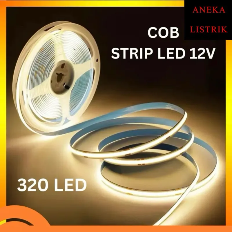 LAMPU STRIP LED COB 12V DC 320 LED 8MM / LAMPU STRIP LIGHT COB INDOOR FULL TERANG PREMIUM QUALITY