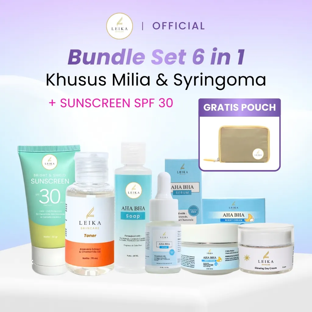 Leika Skincare Paket 6 in 1 Khusus Milia & Syringoma AHA BHA Serum, AHA BHA Night Cream, Glowing Day Cream, Toner, AHA BHA Soap Dan Bright & Shield Sunscreen SPF 30 PA++++