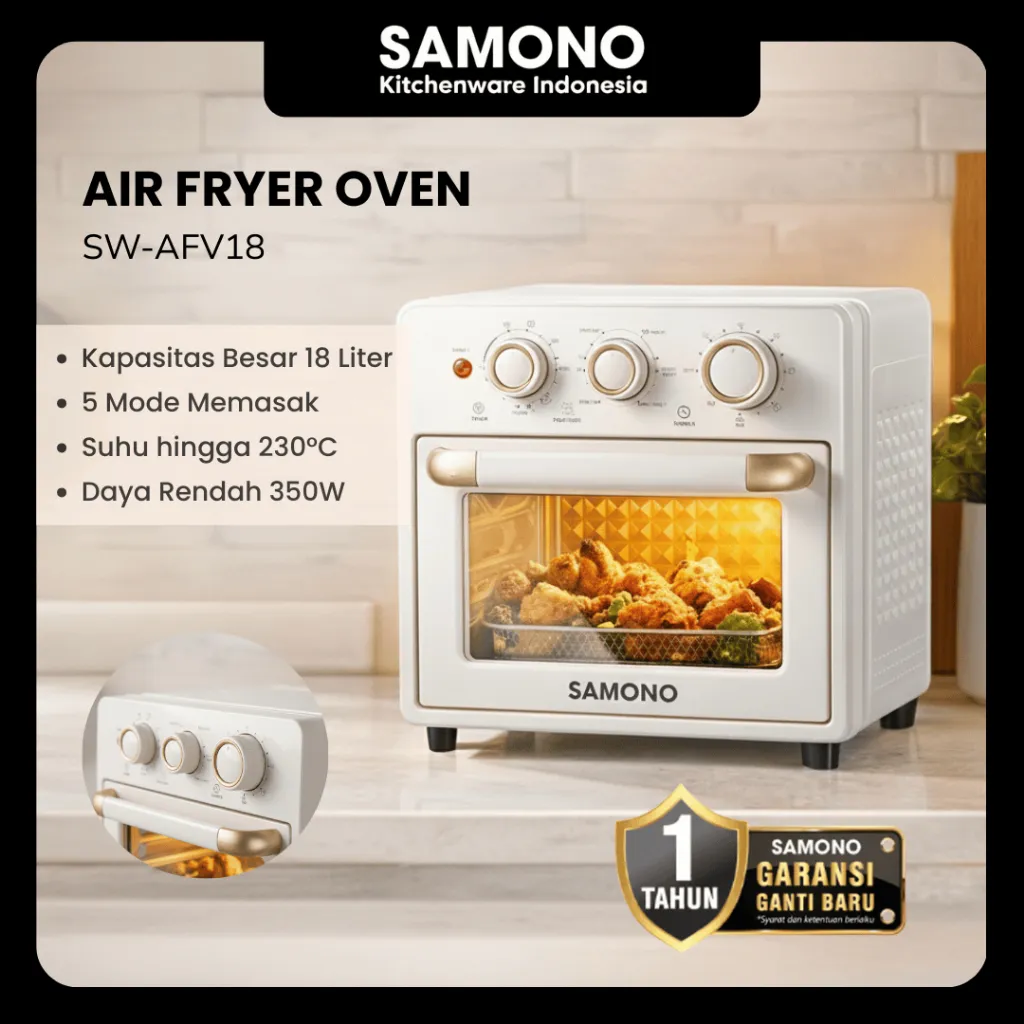 SAMONO Air Fryer Oven 2in1 Kapasitas 18L 350W Air Fryer Low Watt 5 Fungsi Memasak Kaca Transparan Oven Listrik Low Watt SW-AFV18