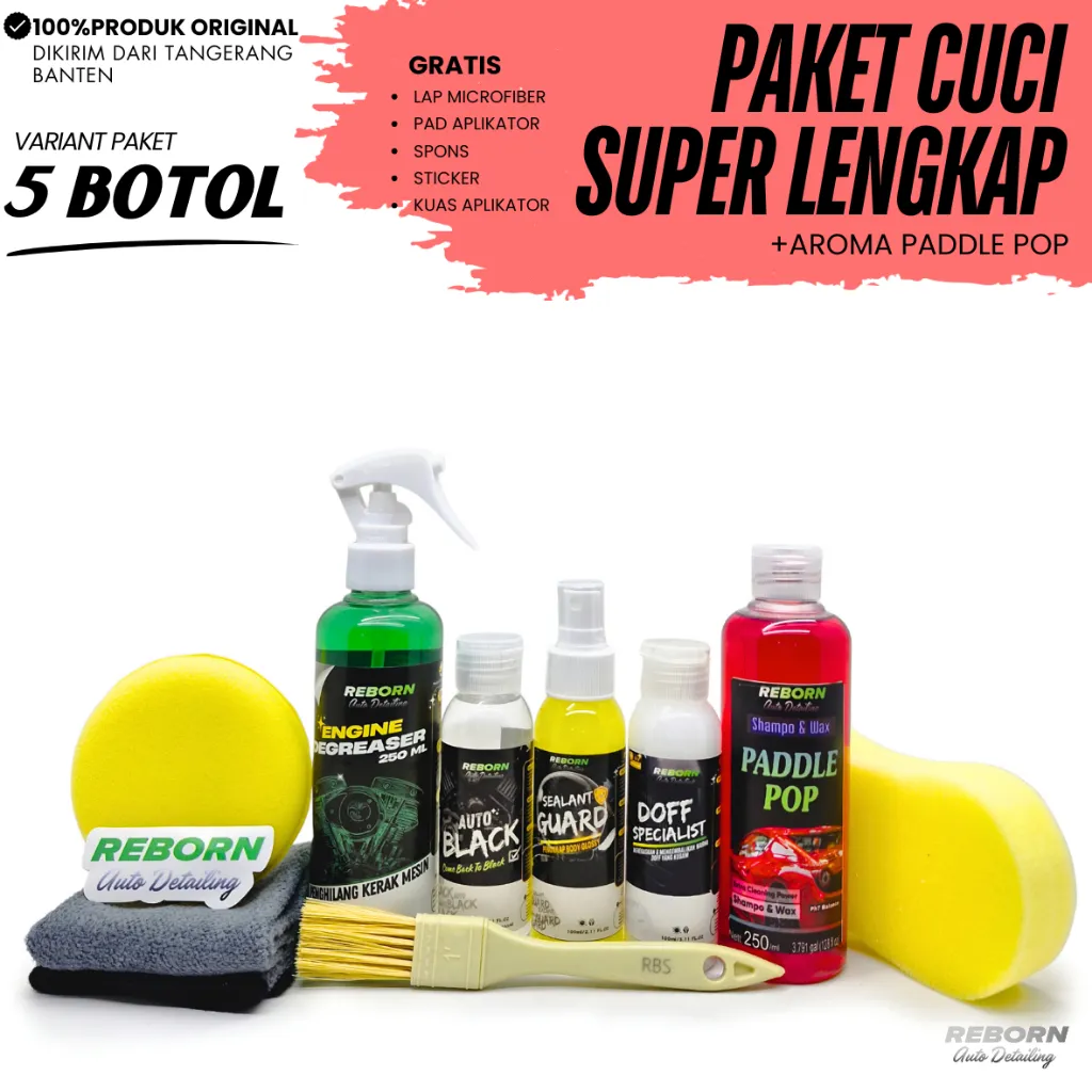 REBORN -  Paket Cuci Lengkap Perawatan Kendaraan 5 BOTOL - Paddle Pop Pengkilap Pembersih Full Body