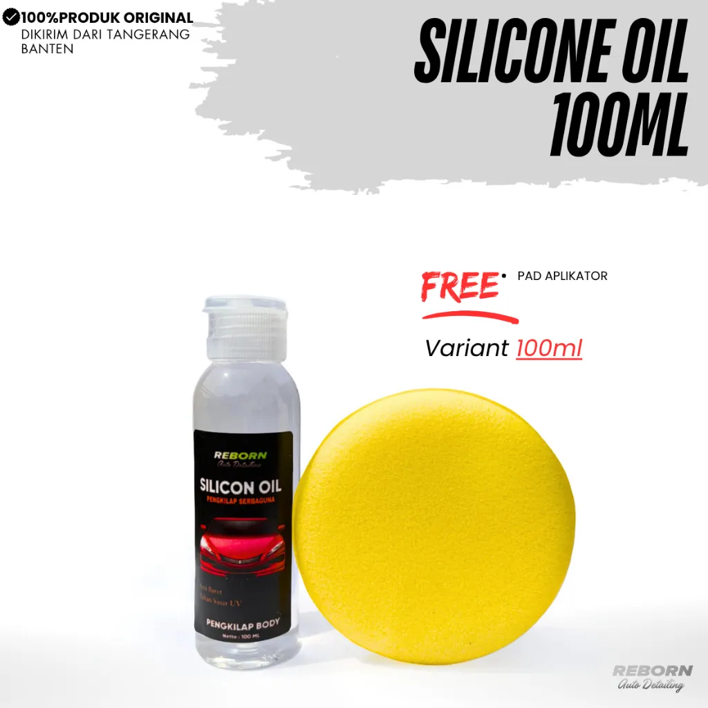 REBORN - Sillicon Oil 100 Ml Pengkilap Serbaguna Original Free Spond Bulat