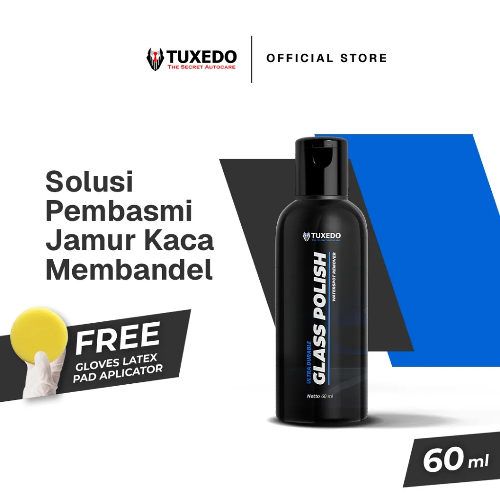 Tuxedo Autocare - Glass Polish - Varian 60ml (Membuat Kaca Kendaraan Tampak Jernih Dan Bebas Jamur)